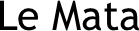 Le Mata